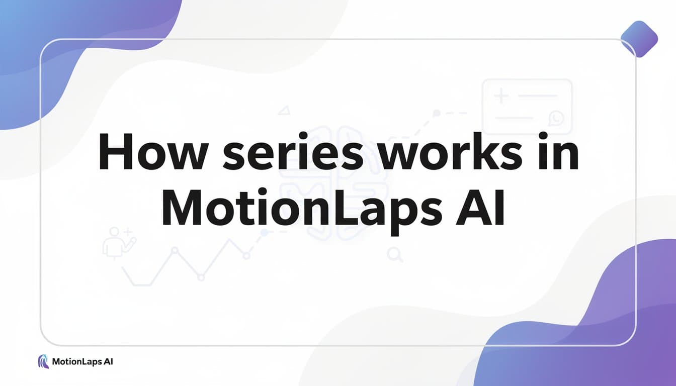 How series works in MotionLaps